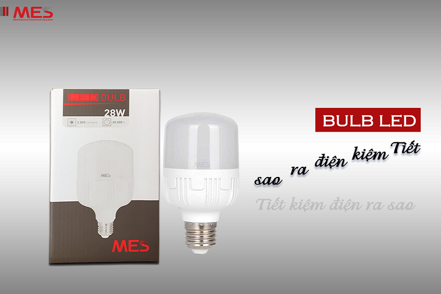 Đèn LED bulb tiết kiệm điện ra sao