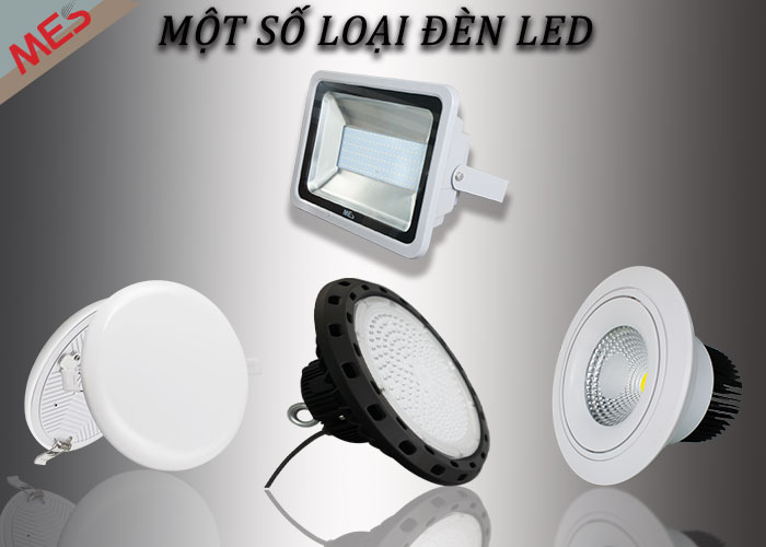 Đèn LED có những loại nào và ứng dụng của từng loại?