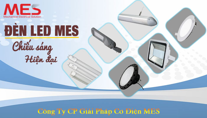 MES Nhà sản xuất đèn led hàng đầu tại Việt Nam MES